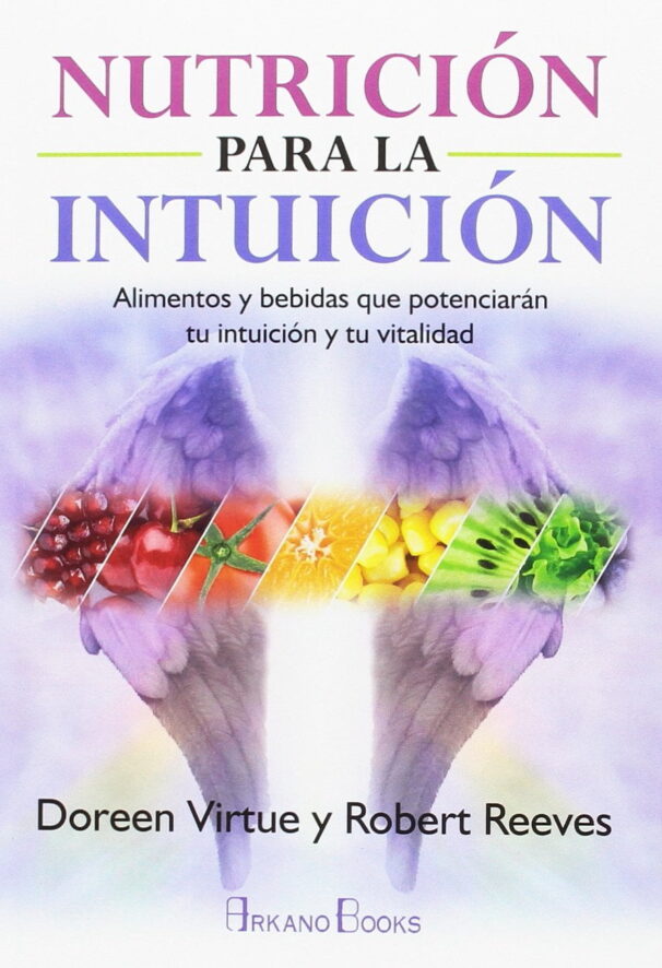 Nutricin-para-la-intuicin-Alimentos-y-bebidas-que-potenciarn-tu-intuicin-y-tu-vi-0