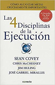 Las 4 Disciplinas de la Ejecución