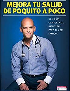 Mejora Tu Salud de Poquito a Poco