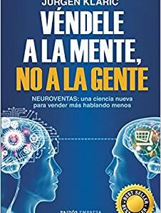 Véndele a la mente, no a la gente