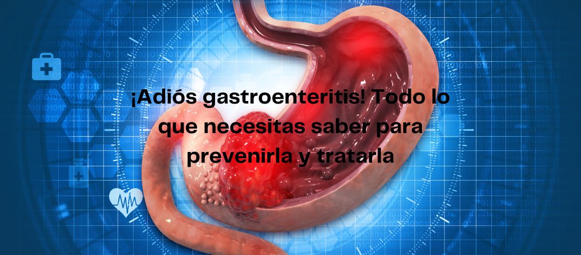 Dile adios a la gastroenteritis en Casitodoonline