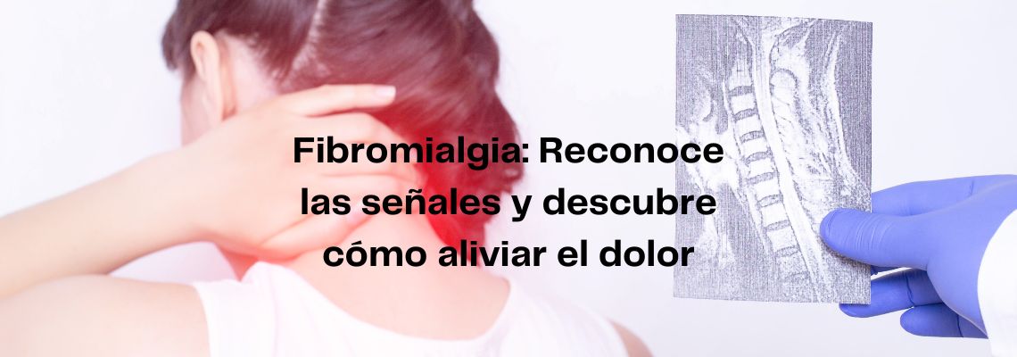 Reconocer las señales de la fibromialgia en Casitodoonline